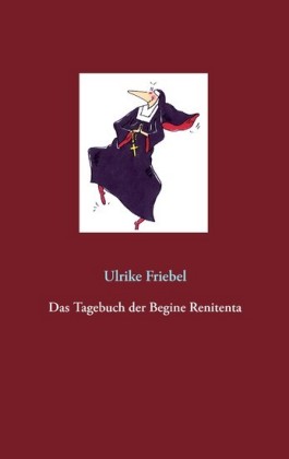 Das Tagebuch der Begine Renitenta