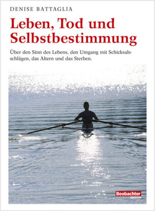 Leben, Tod und Selbstbestimmung