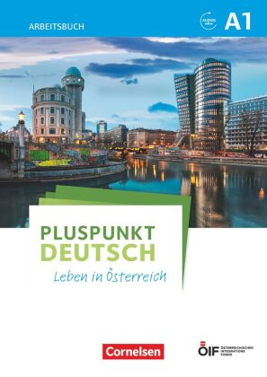 Pluspunkt Deutsch - Leben in Österreich - A1