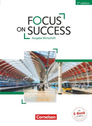 Focus on Success - 5th Edition - Wirtschaft - B1/B2