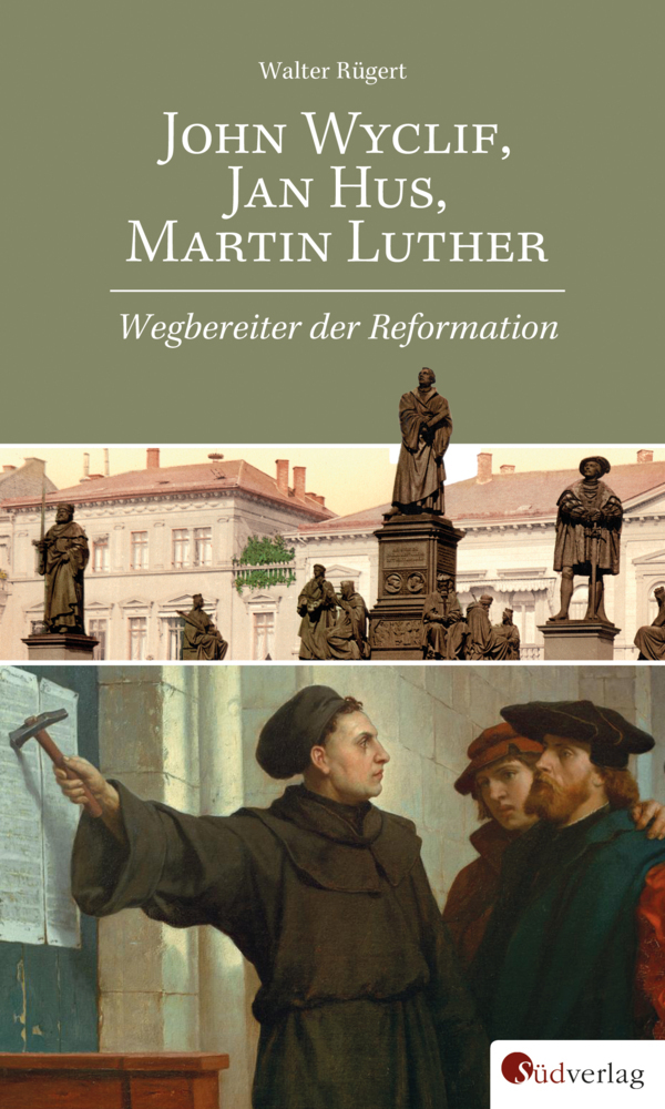 John Wyclif, Jan Hus, Martin Luther: Wegbereiter der Reformation main product photo