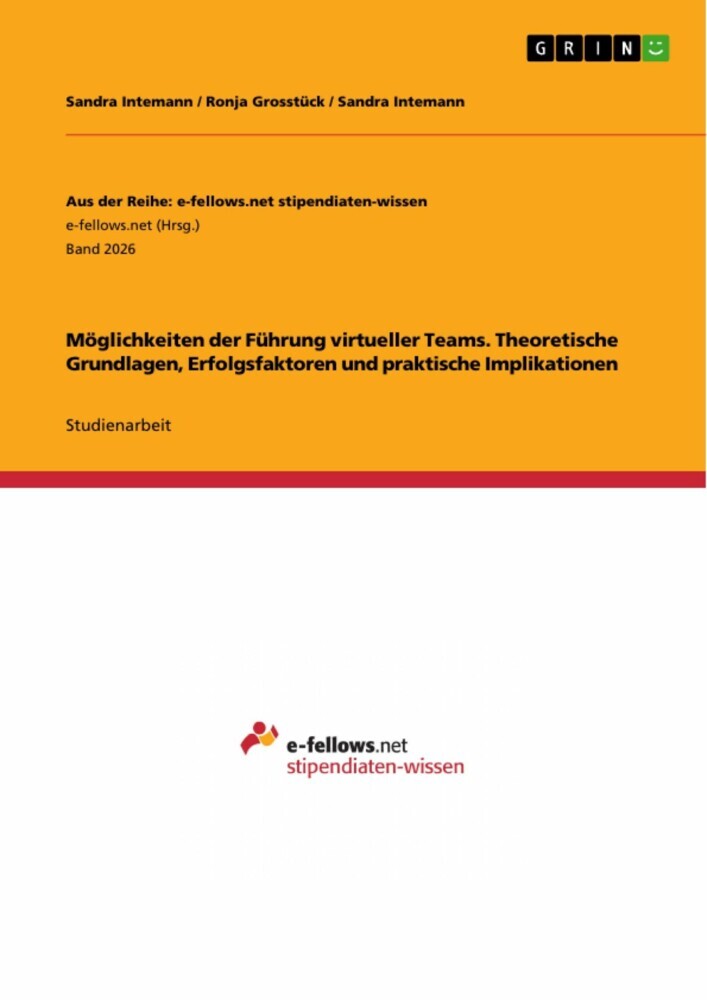 Möglichkeiten der Führung virtueller Teams. Theoretische Grundlagen, Erfolgsfaktoren und praktische Implikationen main product photo
