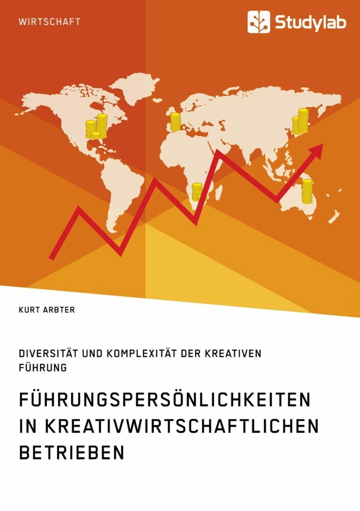 Führungspersönlichkeiten in kreativwirtschaftlichen Betrieben. Diversität und Komplexität der kreativen Führung main product photo