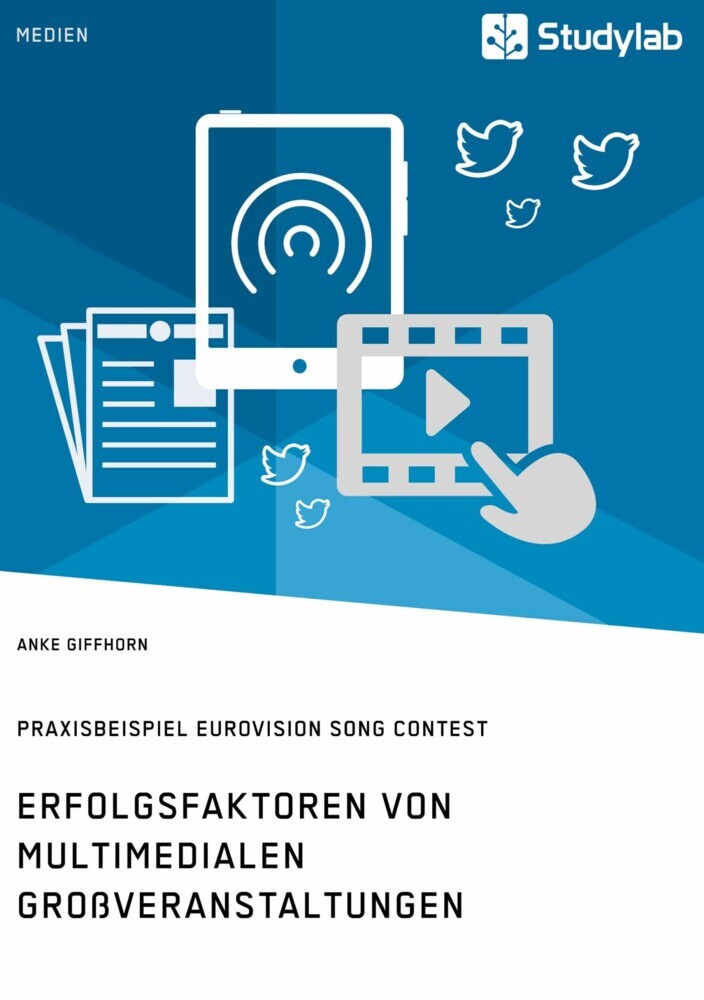 Erfolgsfaktoren von multimedialen Großveranstaltungen. Praxisbeispiel Eurovision Song Contest main product photo