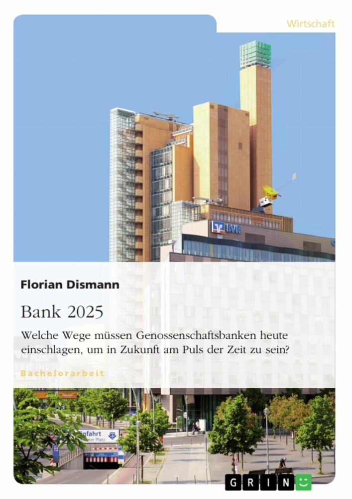 Bank 2025. Welche Wege müssen Genossenschaftsbanken heute einschlagen, um in Zukunft am Puls der Zeit zu sein? main product photo