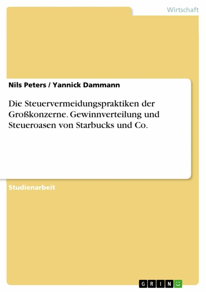 Die Steuervermeidungspraktiken der Großkonzerne. Gewinnverteilung und Steueroasen von Starbucks und Co. main product photo