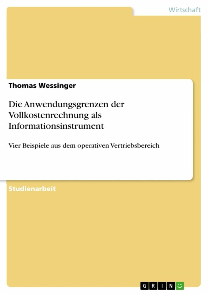Die Anwendungsgrenzen der Vollkostenrechnung als Informationsinstrument main product photo