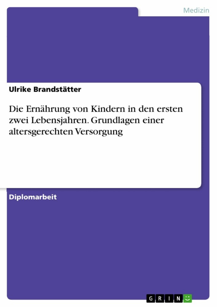 Die Ernährung von Kindern in den ersten zwei Lebensjahren. Grundlagen einer altersgerechten Versorgung main product photo