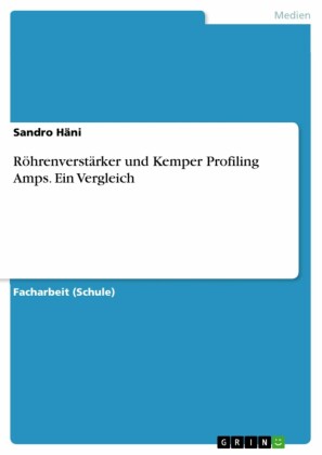 Röhrenverstärker und Kemper Profiling Amps. Ein Vergleich