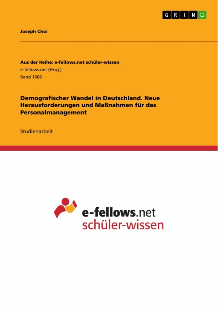 Demografischer Wandel in Deutschland. Neue Herausforderungen und Maßnahmen für das Personalmanagement main product photo