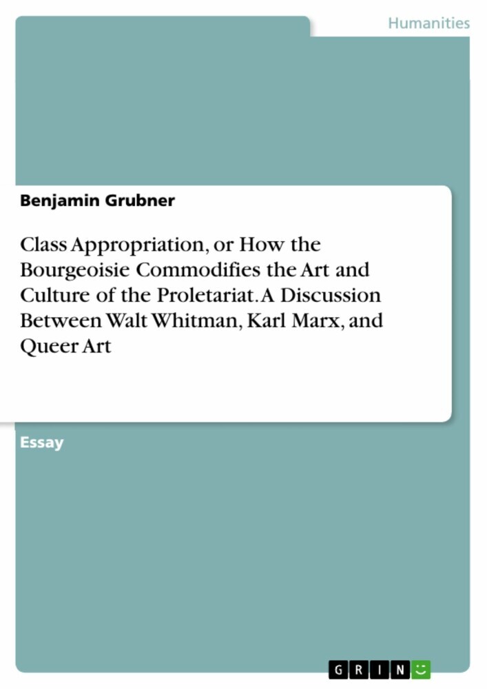 Class Appropriation, or How the Bourgeoisie Commodifies the Art and Culture of the Proletariat. A Discussion Between Walt Whitman, Karl Marx, and Queer Art main product photo