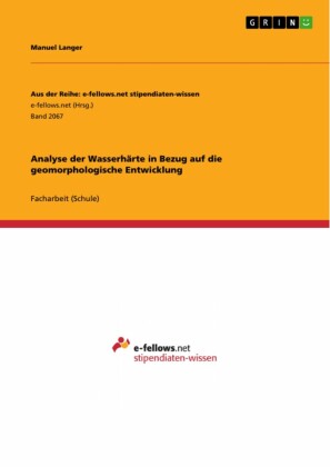 Analyse der Wasserhärte in Bezug auf die geomorphologische Entwicklung