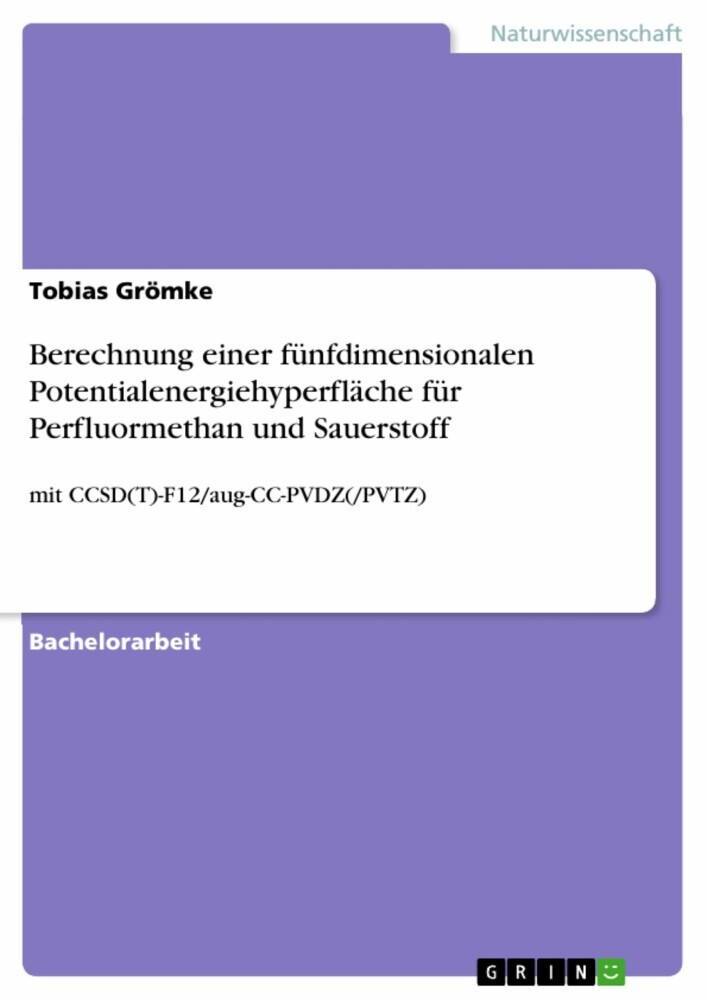 Berechnung einer fünfdimensionalen Potentialenergiehyperfläche für Perfluormethan und Sauerstoff main product photo