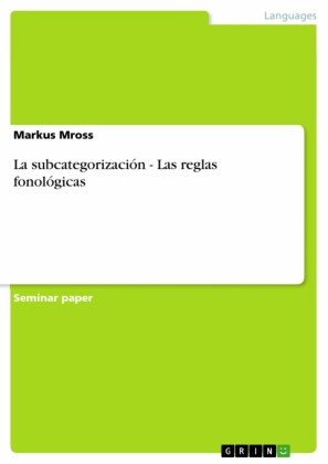 La subcategorización - Las reglas fonológicas