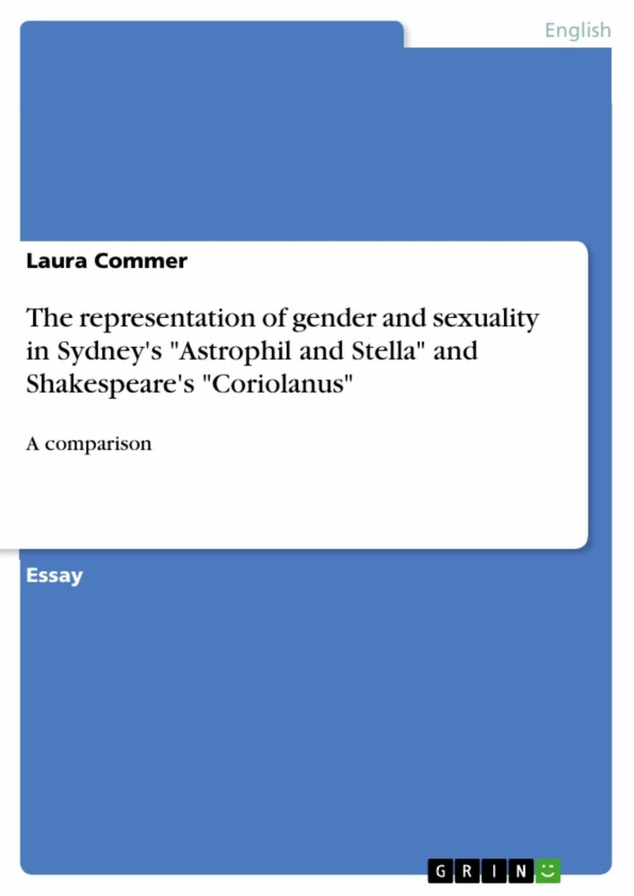 The representation of gender and sexuality in Sydney's 'Astrophil and Stella' and Shakespeare's 'Coriolanus' main product photo