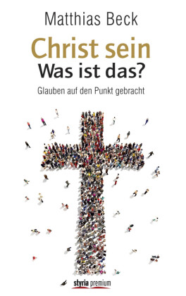 Christ sein - was ist das?