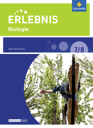 Erlebnis Biologie - Differenzierende Ausgabe 2016 für Baden-Württemberg