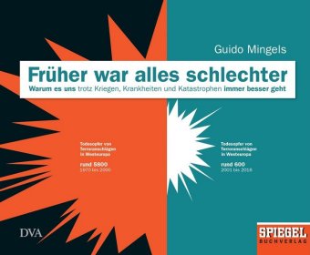 Früher war alles schlechter. Bd.1