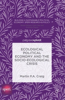 Ecological Political Economy and the Socio-Ecological Crisis