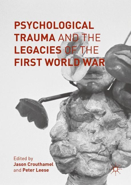 Psychological Trauma and the Legacies of the First World War main product photo