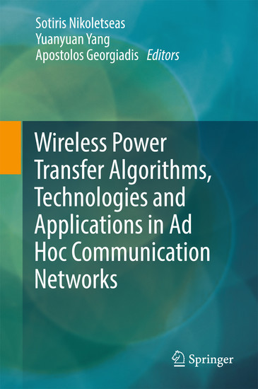 Wireless Power Transfer Algorithms, Technologies and Applications in Ad Hoc Communication Networks main product photo