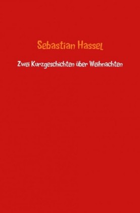 Zwei Kurzgeschichten über Weihnachten