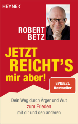 Jetzt reicht's mir aber!