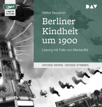 Berliner Kindheit um 1900, 1 Audio-CD, 1 MP3