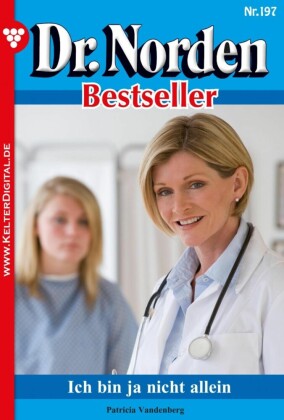 Dr. Norden Bestseller 197 - Arztroman
