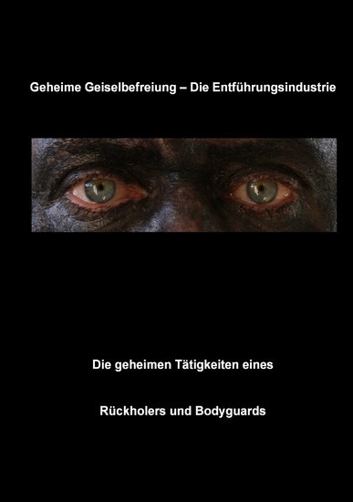 Geheime Geiselbefreiung - Die Entführungsindustrie main product photo