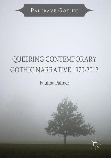 Queering Contemporary Gothic Narrative 1970-2012 main product photo