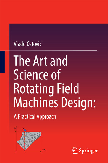 The Art and Science of Rotating Field Machines Design: A Practical Approach main product photo