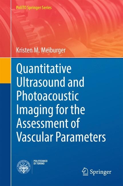 Quantitative Ultrasound and Photoacoustic Imaging for the Assessment of Vascular Parameters main product photo