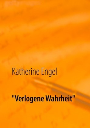 "Verlogene Wahrheit"