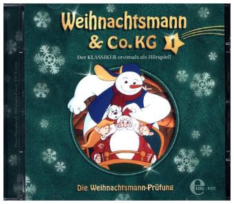 Weihnachtsmann & Co. KG - Die Wehnachtsmann-Prüfung. Tl.1, 1 Audio-CD