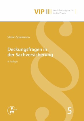 Deckungsfragen in der Sachversicherung