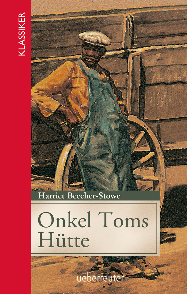 Onkel Toms Hütte (Klassiker der Weltliteratur in gekürzter Fassung, Bd.) main product photo