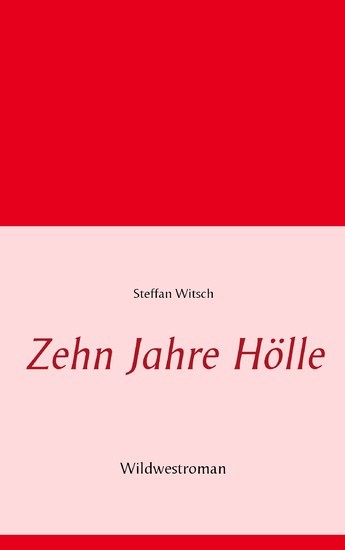 Zehn Jahre Hölle main product photo