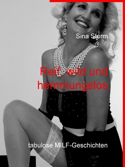 Reif, wild und hemmungslos main product photo