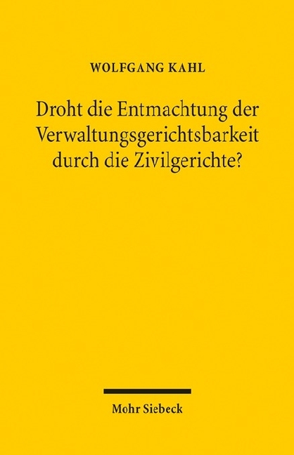 Droht die Entmachtung der Verwaltungsgerichtsbarkeit durch die Zivilgerichte? main product photo