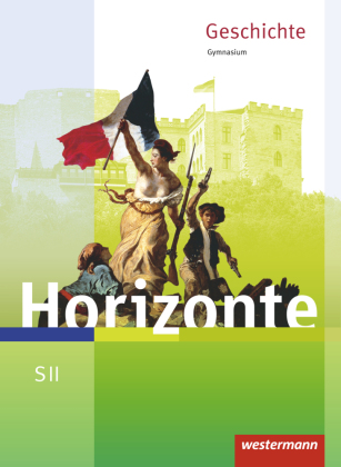 Horizonte - Geschichte für die SII - Ausgabe 2017