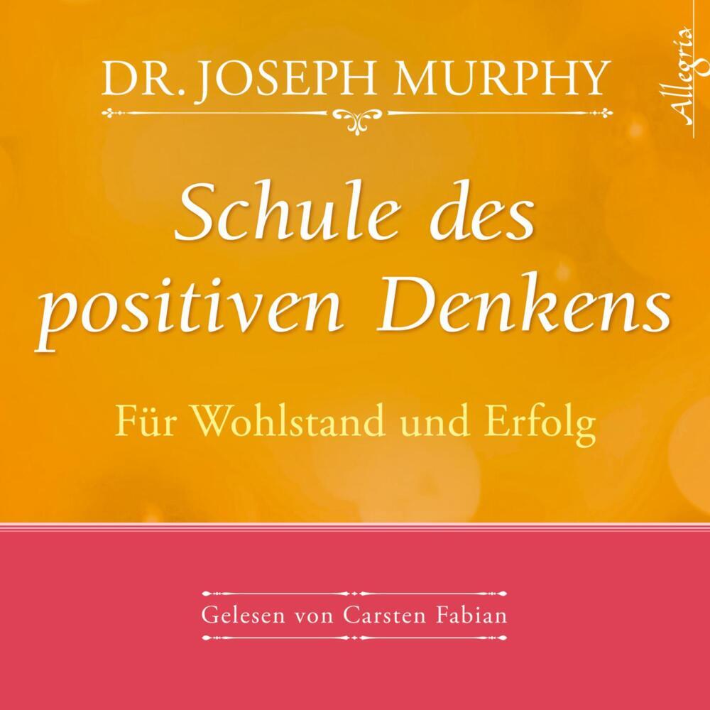 Schule des positiven Denkens - Für Wohlstand und Erfolg, 1 Audio-CD main product photo