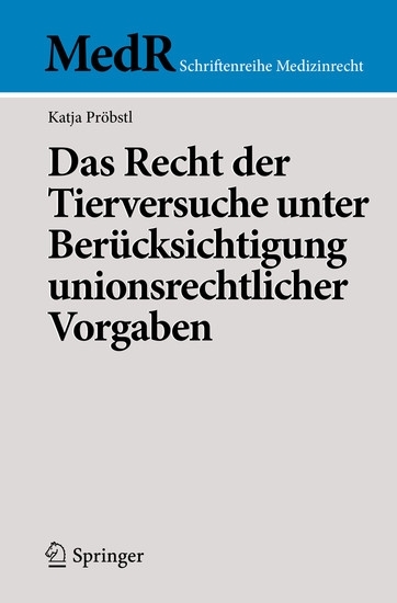 Das Recht der Tierversuche unter Berücksichtigung unionsrechtlicher Vorgaben main product photo