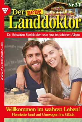 Der neue Landdoktor 31 - Arztroman