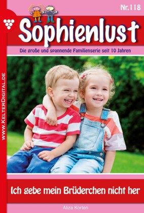 Sophienlust 118 - Familienroman