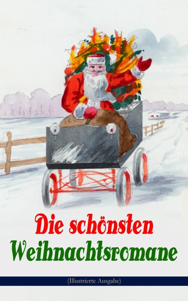 Die schönsten Weihnachtsromane (Illustrierte Ausgabe) main product photo