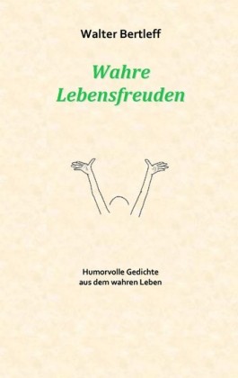 Wahre Lebensfreuden