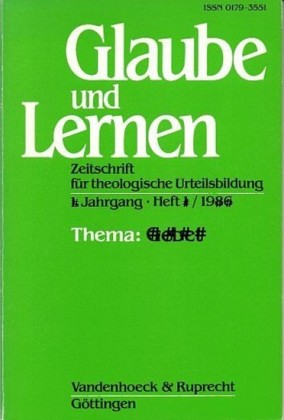 Glaube und Lernen 1/2008 Themenheft: Schöpfung und Natur