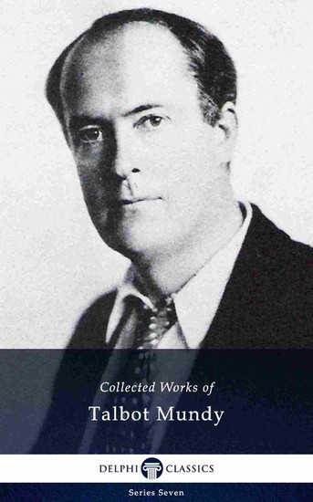 Delphi Collected Works of Talbot Mundy (Illustrated) main product photo