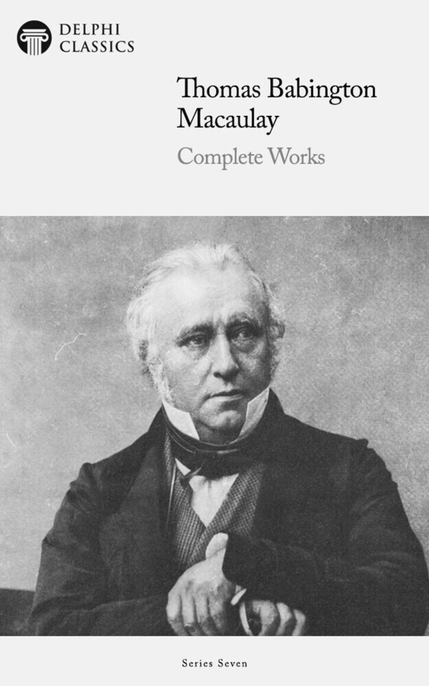 Delphi Complete Works of Thomas Babington Macaulay (Illustrated) main product photo